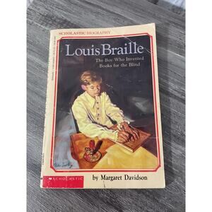 1971 Louis Braille: The Boy Who Invented Books for the Blind Margaret Davidson